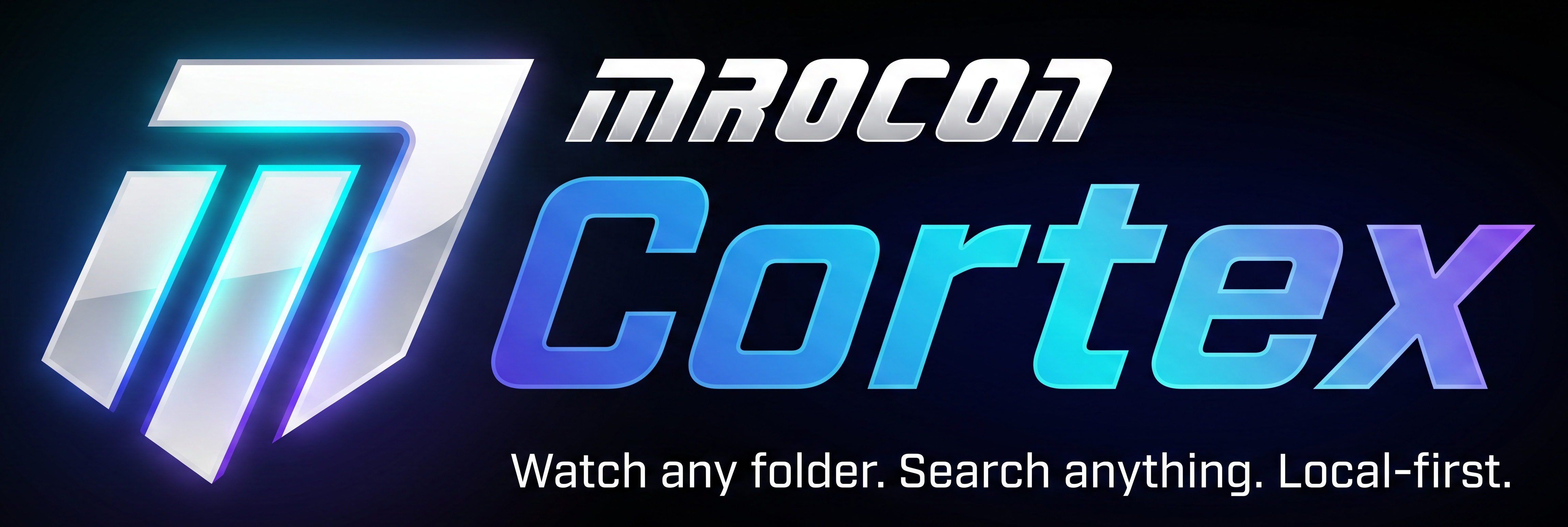 mrocon Cortex — Watch any folder. Search anything. Local-first.